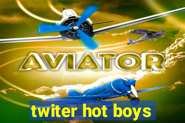 twiter hot boys